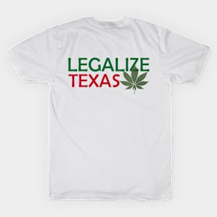 Legalize Texas T-Shirt